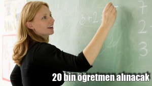20 bin öğretmen alınacak