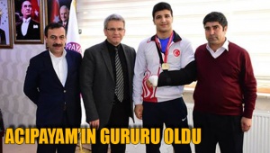 Acıpayam’ın gururu oldu