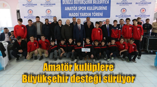 Amatör kulüplere Büyükşehir desteği sürüyor