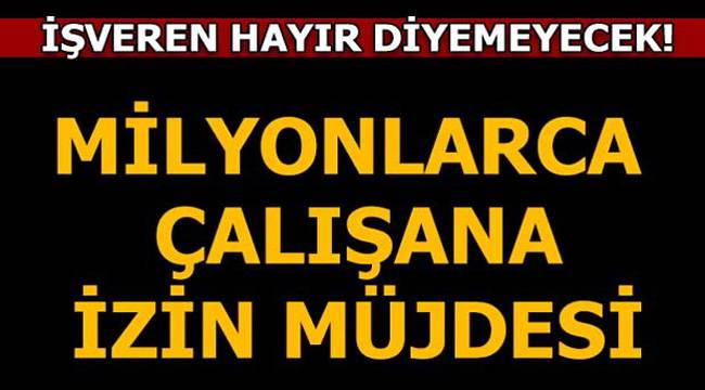 Anneden sonra babaya da yarım gün izin!