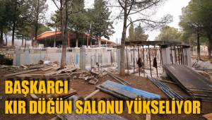 BAŞKARCI KIR DÜĞÜN SALONU YÜKSELİYOR