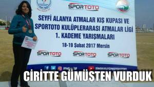 CİRİTTE GÜMÜŞTEN VURDUK
