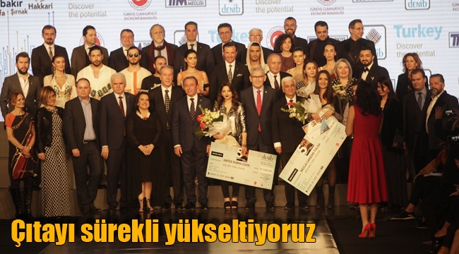 Çıtayı sürekli yükseltiyoruz
