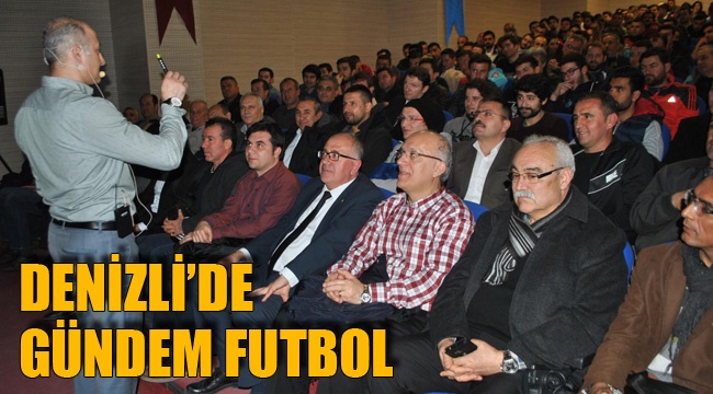 DENİZLİ’DE GÜNDEM FUTBOL