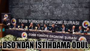DSO’NDAN İSTİHDAMA ÖDÜL