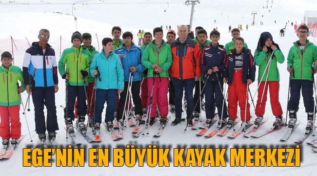Ege’nin Uludağ’ı, Ege’nin Erciyes’i
