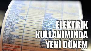 Elektrik kullanımında yeni dönem