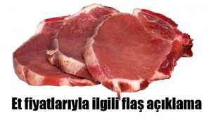 Et fiyatlarıyla ilgili flaş açıklama