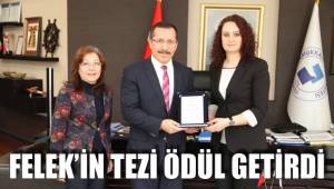 FELEK’İN TEZİ ÖDÜL GETİRDİ