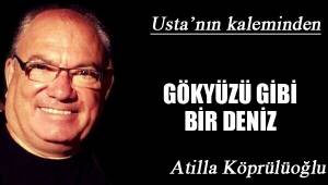 GÖKYÜZÜ GİBİ BİR DENİZ