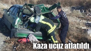 Kaza ucuz atlatıldı