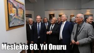 Meslekte 60. Yıl Onuru