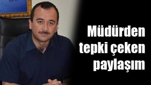 Müdürden tepki çeken paylaşım