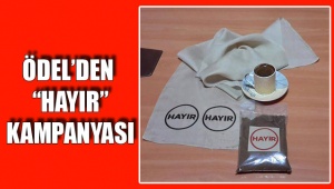ÖDEL'DEN HAYIR KAMPANYASI