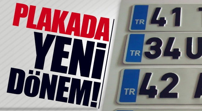 Plakada yeni dönem!