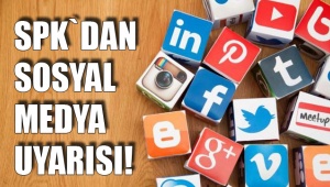 SPK`dan sosyal medya uyarısı!