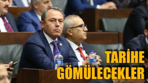 TARİHE GÖMÜLECEKLER