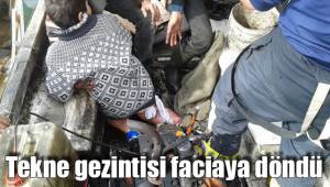 Tekne gezintisi faciaya döndü