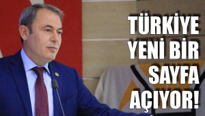 TÜRKİYE YENİ BİR SAYFA AÇIYOR!