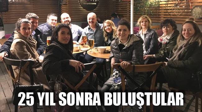 25 YIL SONRA BULUŞTULAR