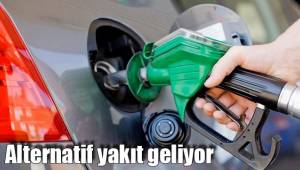 Alternatif yakıt geliyor