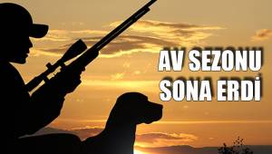AV SEZONU SONA ERDİ
