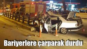 Bariyerlere çarparak durdu