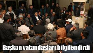 Başkan vatandaşları bilgilendirdi