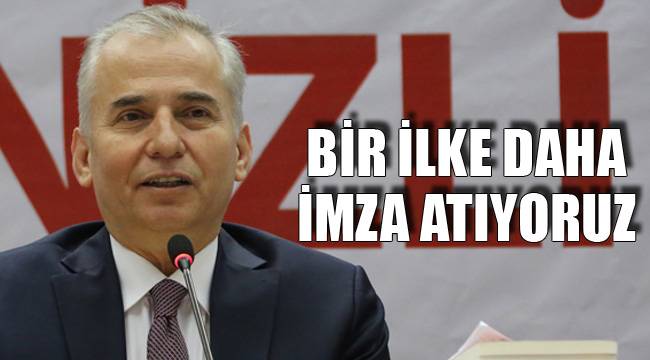 BİR İLKE DAHA İMZA ATIYORUZ