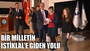 BİR MİLLETİN İSTİKLAL'E GİDEN YOLU