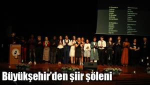 Büyükşehir’den şiir şöleni