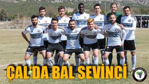 ÇAL'DA BAL SEVİNCİ