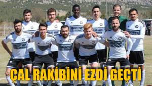 Çal rakibini ezdi geçti