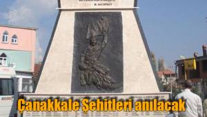 Çanakkale Şehitleri anılacak