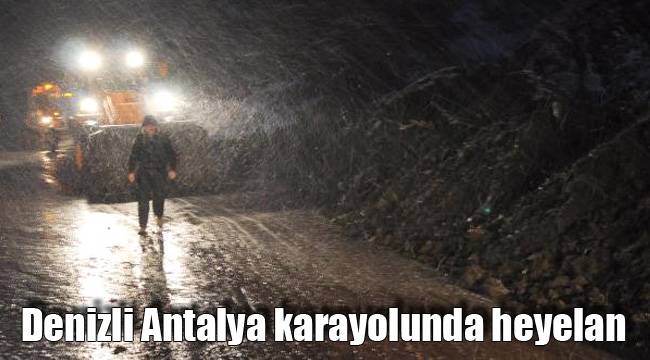 Denizli Antalya karayolunda heyelan