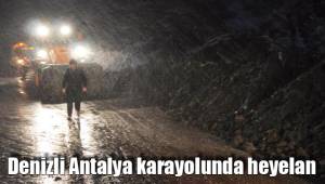 Denizli Antalya karayolunda heyelan