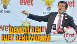 DENİZLİ’DEN EVET BEKLİYORUM