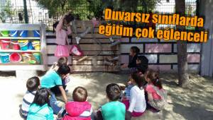 Duvarsız sınıflarda eğitim çok eğlenceli