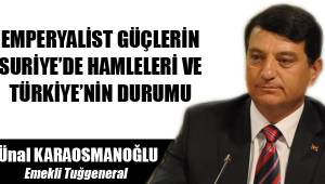 EMPERYALİST GÜÇLERİN SURİYE’DE HAMLELERİ VE TÜRKİYE’NİN DURUMU
