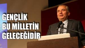 Gençlik bu milletin geleceğidir