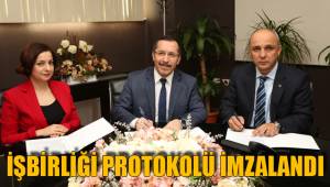 İŞBİRLİĞİ PROTOKOLÜ İMZALANDI
