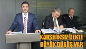 KARŞILIKSIZ ÇEKTE BÜYÜK DÜŞÜŞ VAR