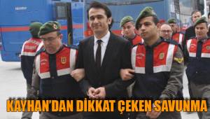 KAYHAN’DAN DİKKAT ÇEKEN SAVUNMA