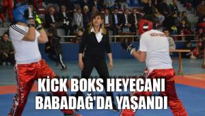 KİCK BOKS HEYECANI BABADAĞ'DA YAŞANDI