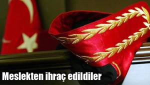 Meslekten ihraç edildiler