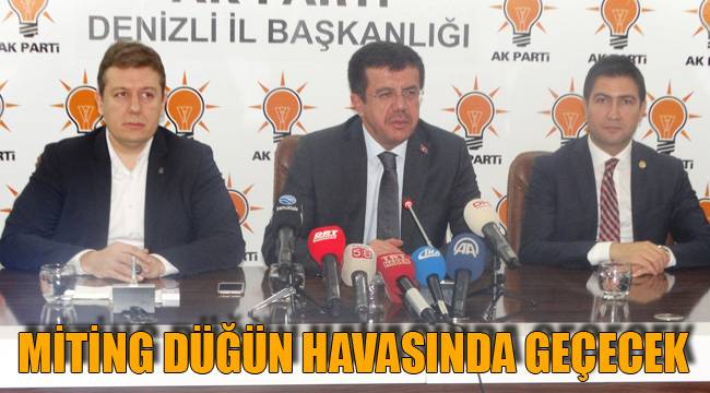 MİTİNG DÜĞÜN HAVASINDA GEÇECEK
