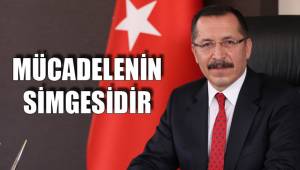 MÜCADELENİN SİMGESİDİR