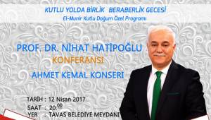 NİHAT HATİPOĞLU TAVAS'A GELİYOR