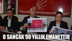 O SANCAK 98 YILLIK EMANETTİR