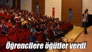 Öğrencilere öğütler verdi